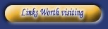 Links Worth Visiting